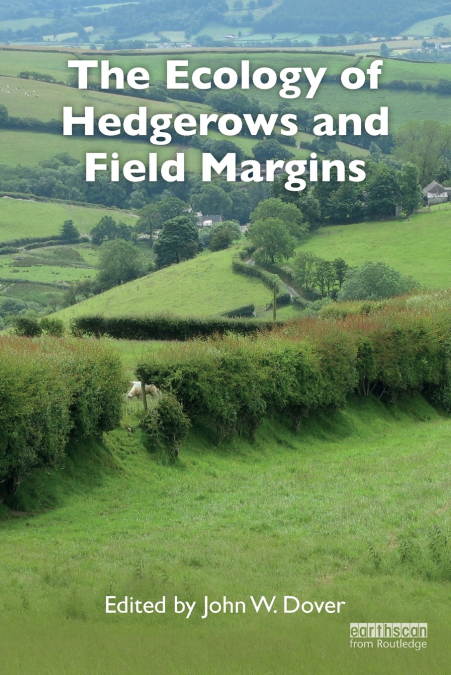 THE ECOLOGY OF HEDGEROWS AND FIELD MARGINS