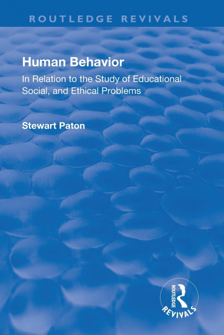 HUMAN BEHAVIOR, IN RELATION TO THE STUDY OF EDUCATIONAL, SOC