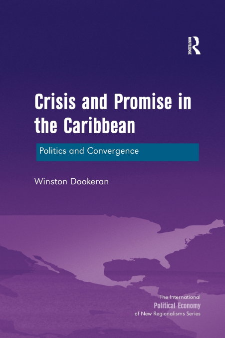 CRISIS AND PROMISE IN THE CARIBBEAN