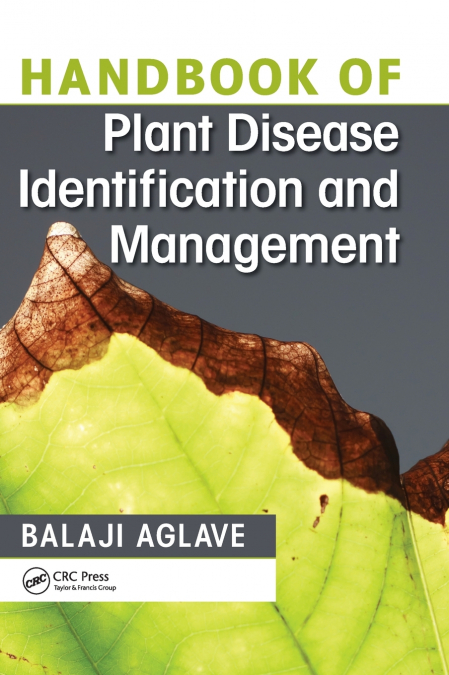 HANDBOOK OF PLANT DISEASE IDENTIFICATION AND MANAGEMENT