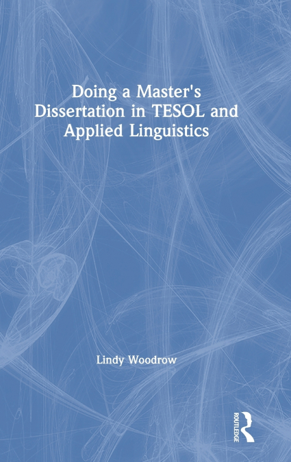 DOING A MASTER?S DISSERTATION IN TESOL AND APPLIED LINGUISTI