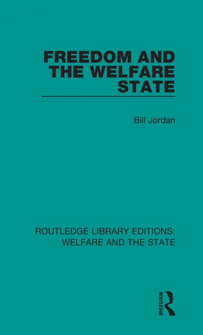 FREEDOM AND THE WELFARE STATE