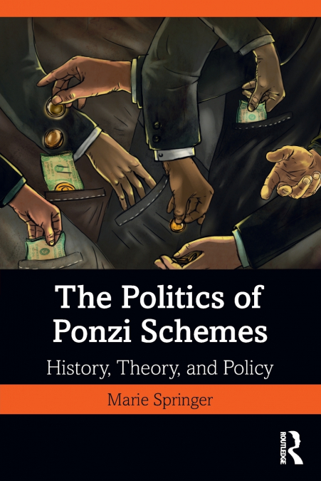 THE POLITICS OF PONZI SCHEMES