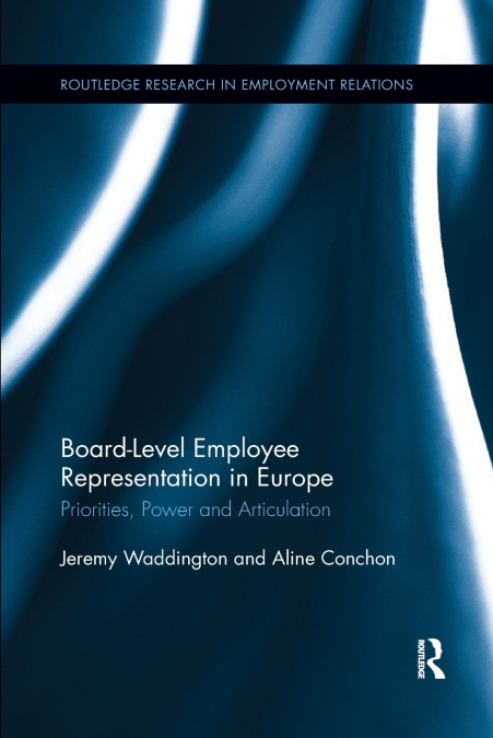 BOARD LEVEL EMPLOYEE REPRESENTATION IN EUROPE