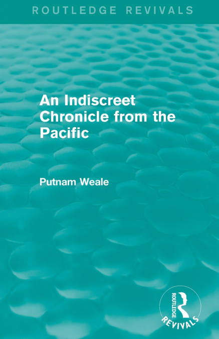 AN INDISCREET CHRONICLE FROM THE PACIFIC