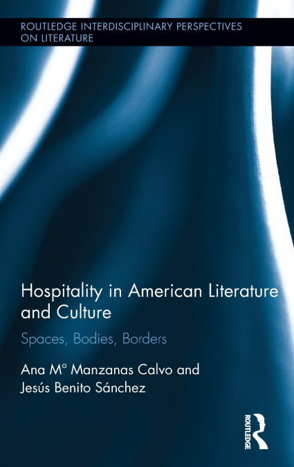 HOSPITALITY IN AMERICAN LITERATURE AND CULTURE