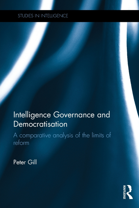 INTELLIGENCE GOVERNANCE AND DEMOCRATISATION