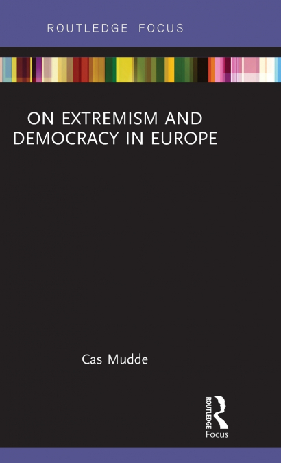 ON EXTREMISM AND DEMOCRACY IN EUROPE