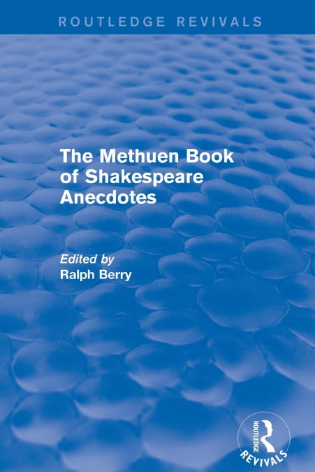 THE METHUEN BOOK OF SHAKESPEARE ANECDOTES