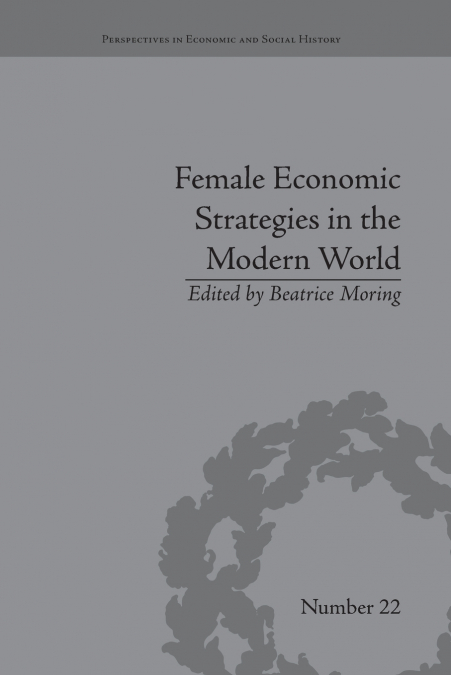 FEMALE ECONOMIC STRATEGIES IN THE MODERN WORLD