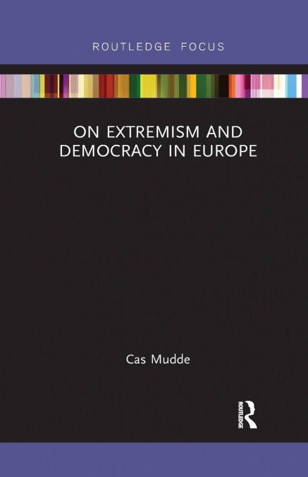 ON EXTREMISM AND DEMOCRACY IN EUROPE