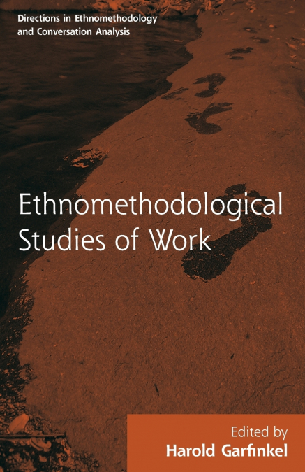 ETHNOMETHODOLOGY?S PROGRAM