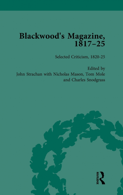 BLACKWOOD?S MAGAZINE, 1817-25, VOLUME 6
