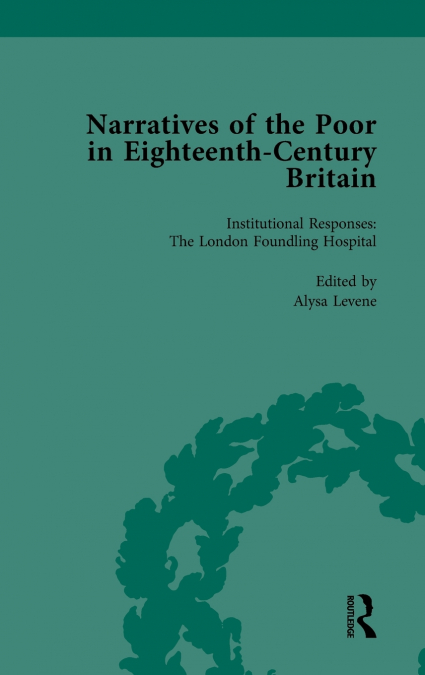 NARRATIVES OF THE POOR IN EIGHTEENTH-CENTURY ENGLAND VOL 3
