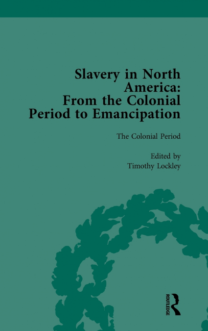 SLAVERY IN NORTH AMERICA VOL 1