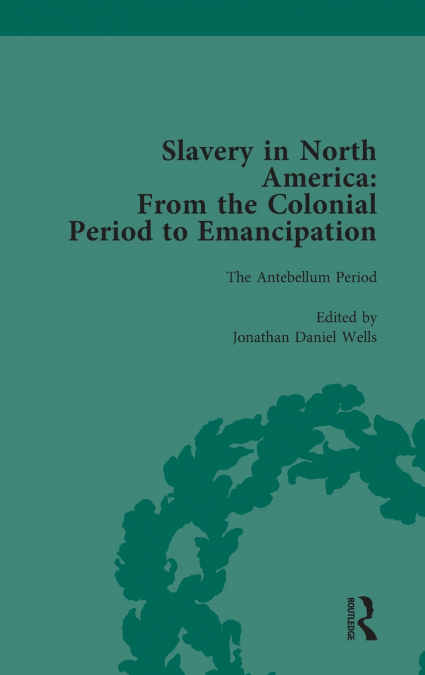 SLAVERY IN NORTH AMERICA VOL 3