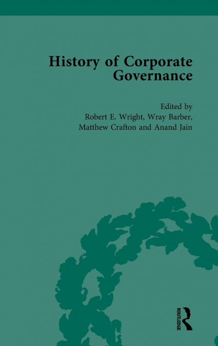 THE HISTORY OF CORPORATE GOVERNANCE VOL 3