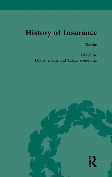THE HISTORY OF INSURANCE VOL 7
