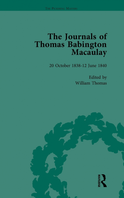 THE JOURNALS OF THOMAS BABINGTON MACAULAY VOL 1
