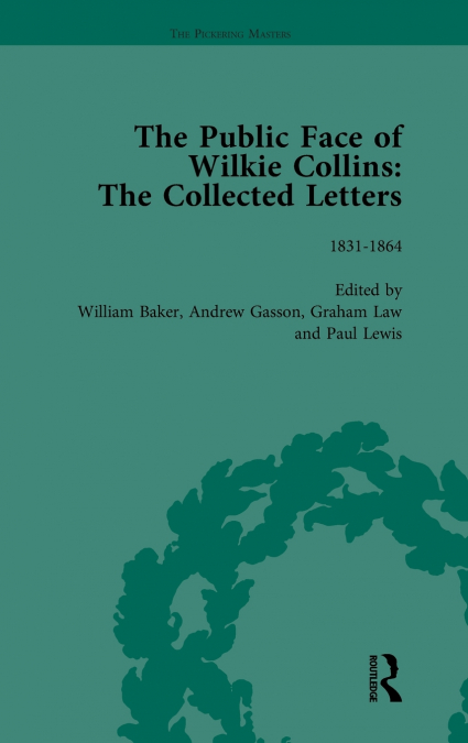 THE PUBLIC FACE OF WILKIE COLLINS VOL 1