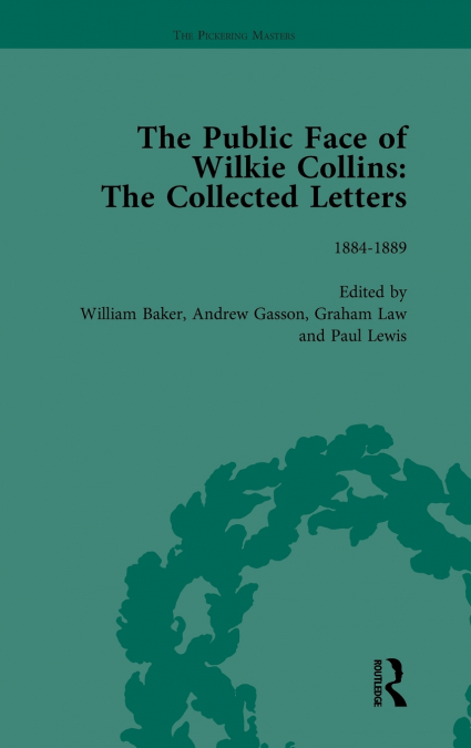 THE PUBLIC FACE OF WILKIE COLLINS VOL 4