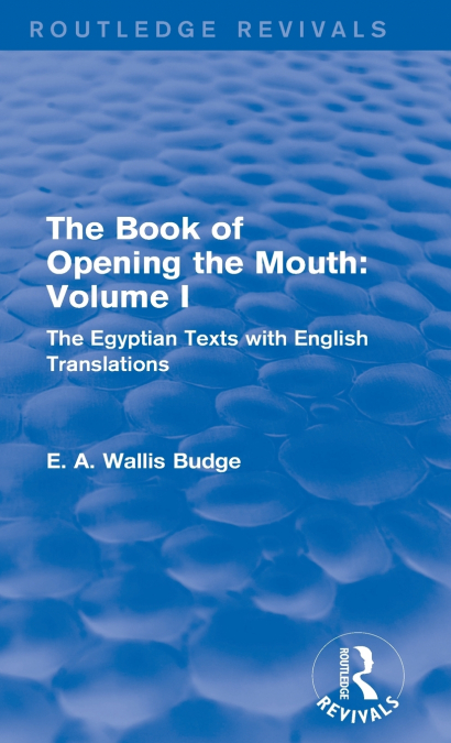 THE BOOK OF OPENING THE MOUTH