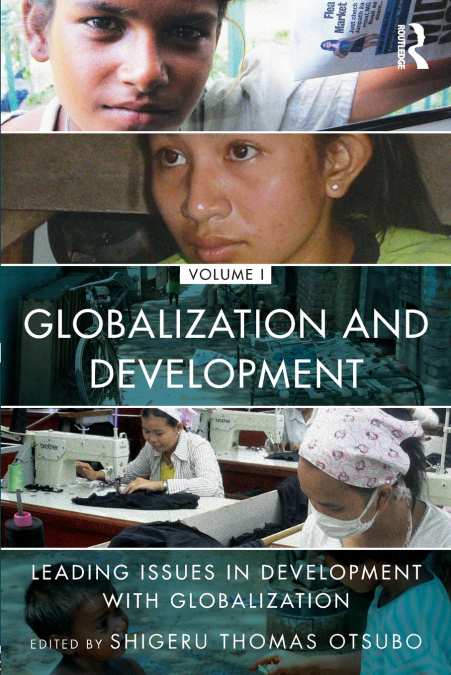 GLOBALIZATION AND DEVELOPMENT VOLUME I