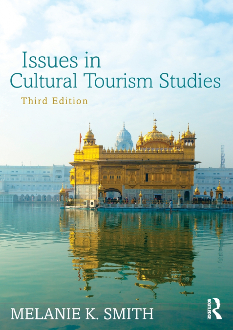 ISSUES IN CULTURAL TOURISM STUDIES