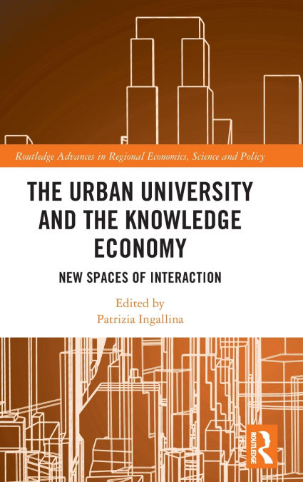 THE URBAN UNIVERSITY AND THE KNOWLEDGE ECONOMY
