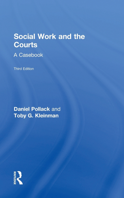 SOCIAL WORK AND THE COURTS