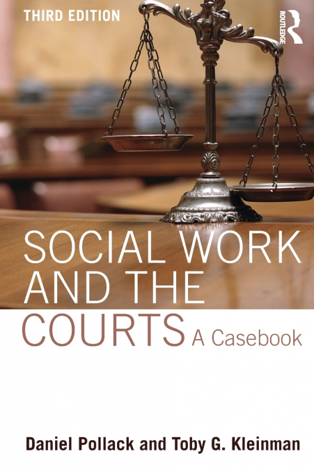 SOCIAL WORK AND THE COURTS
