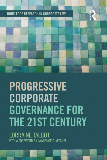 PROGRESSIVE CORPORATE GOVERNANCE FOR THE 21ST CENTURY