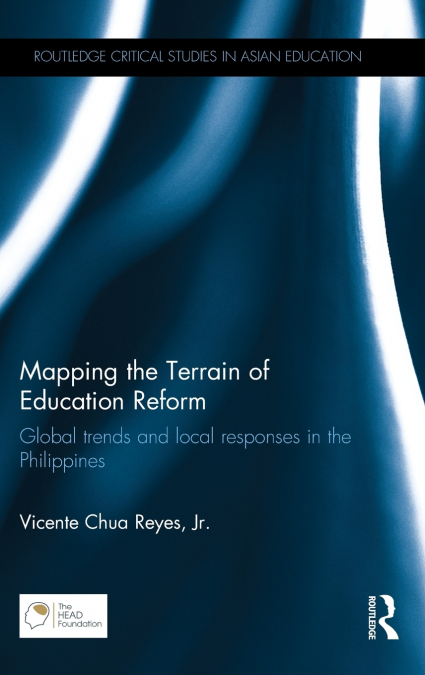 MAPPING THE TERRAIN OF EDUCATION REFORM