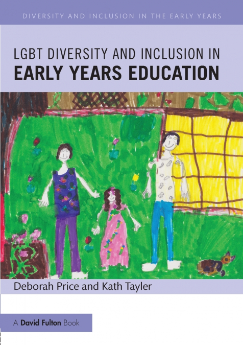 LGBT DIVERSITY AND INCLUSION IN EARLY YEARS EDUCATION