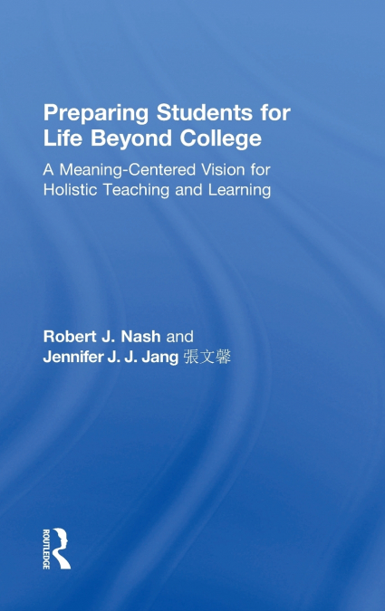 PREPARING STUDENTS FOR LIFE BEYOND COLLEGE