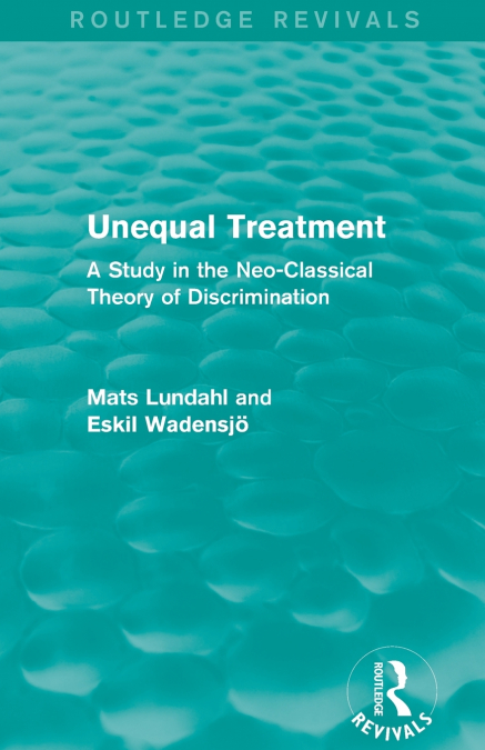 UNEQUAL TREATMENT (ROUTLEDGE REVIVALS)