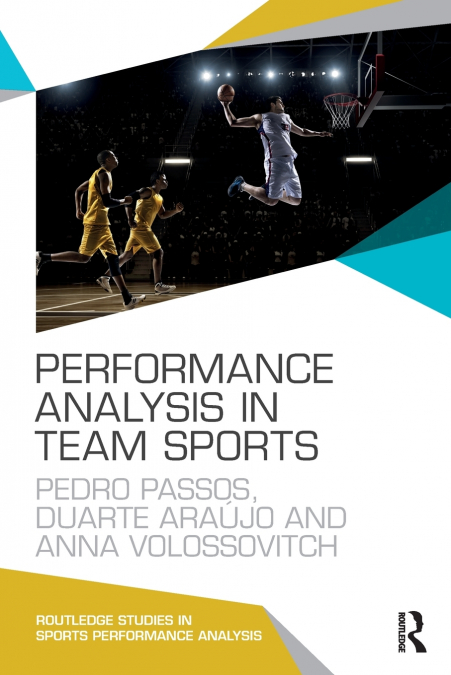 PERFORMANCE ANALYSIS IN TEAM SPORTS
