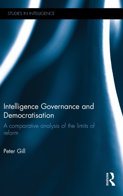 INTELLIGENCE GOVERNANCE AND DEMOCRATISATION