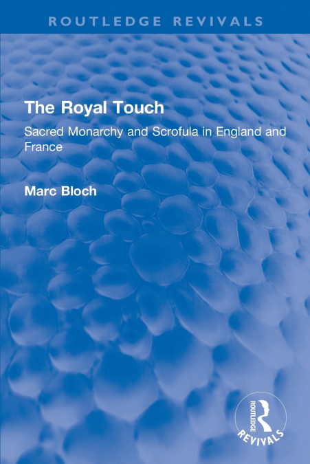 THE ROYAL TOUCH (ROUTLEDGE REVIVALS)