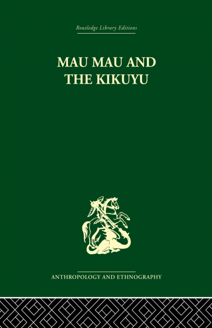 MAU MAU AND THE KIKUYU