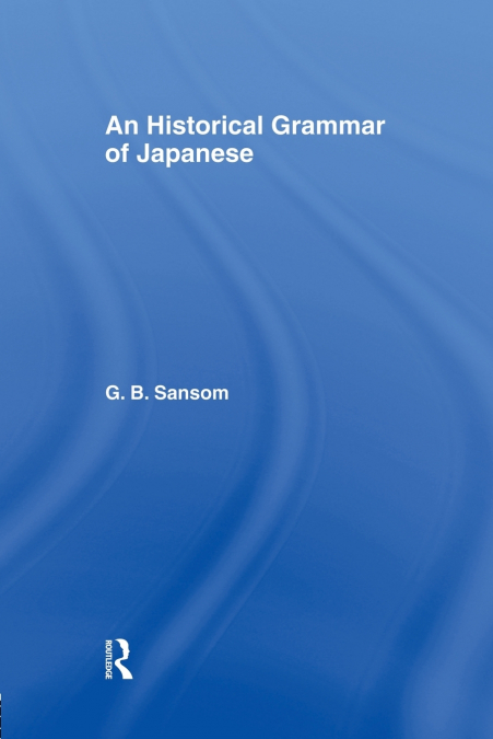 HISTORICAL GRAMMAR OF JAPANESE
