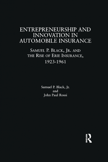 ENTREPRENEURSHIP AND INNOVATION IN AUTOMOBILE INSURANCE