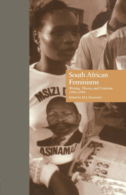SOUTH AFRICAN FEMINISMS