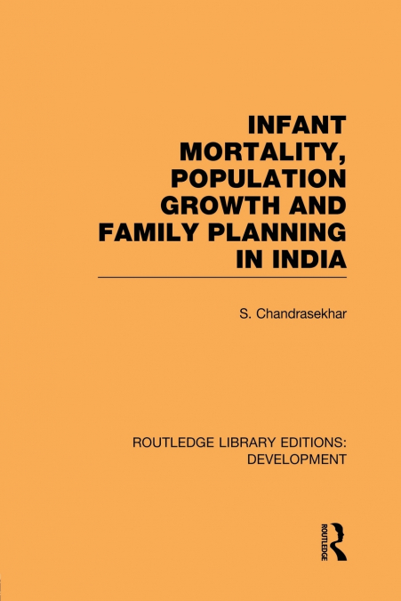 INFANT MORTALITY, POPULATION GROWTH AND FAMILY PLANNING IN I