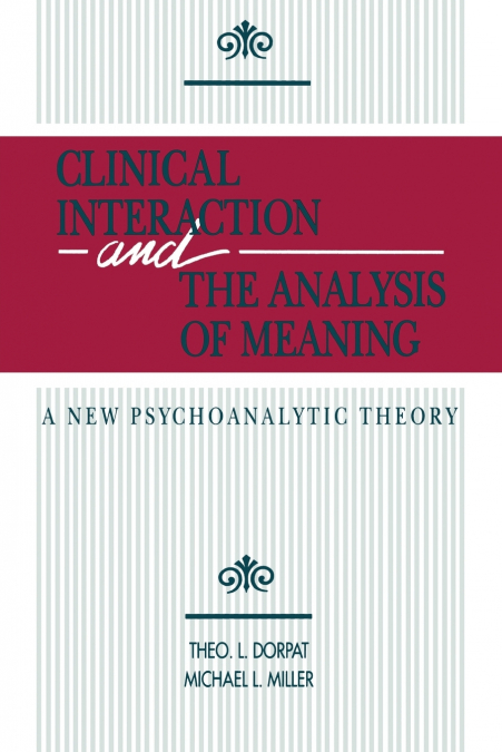 CLINICAL INTERACTION AND THE ANALYSIS OF MEANING