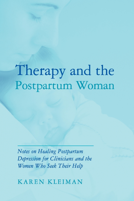 THERAPY AND THE POSTPARTUM WOMAN
