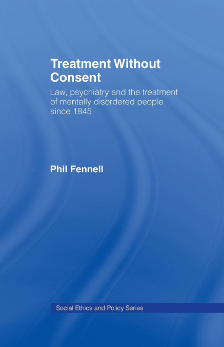 TREATMENT WITHOUT CONSENT