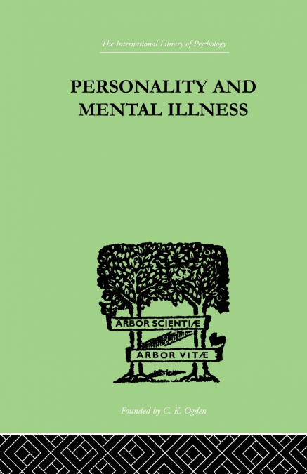 PERSONALITY AND MENTAL ILLNESS