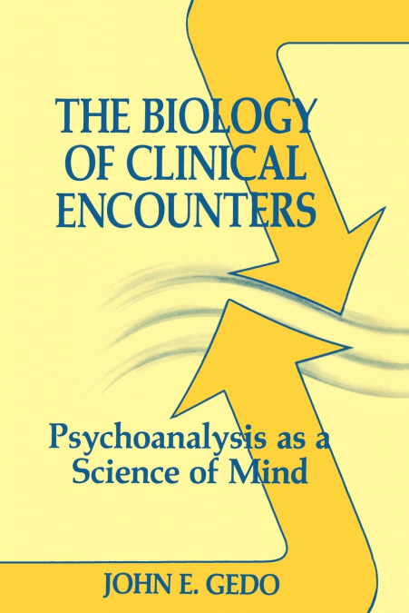THE BIOLOGY OF CLINICAL ENCOUNTERS
