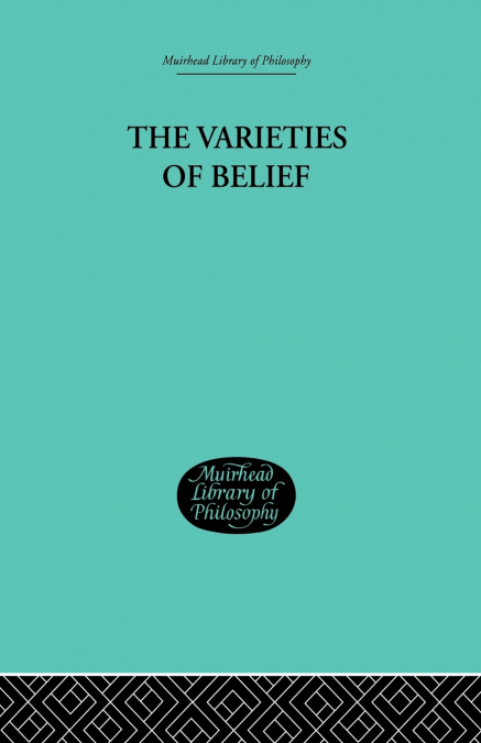 VARIETIES OF BELIEF